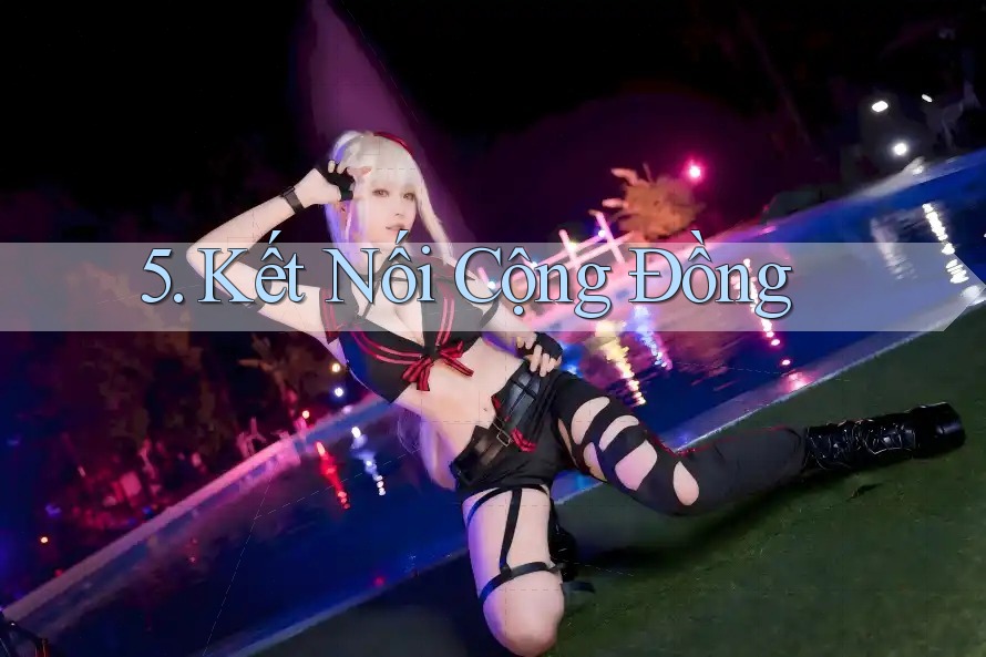 5. Kết nối cộng đồng