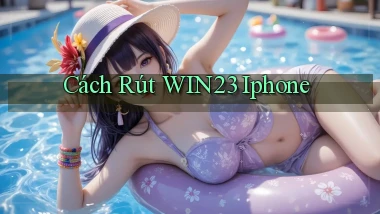 cách rút win23 iphone