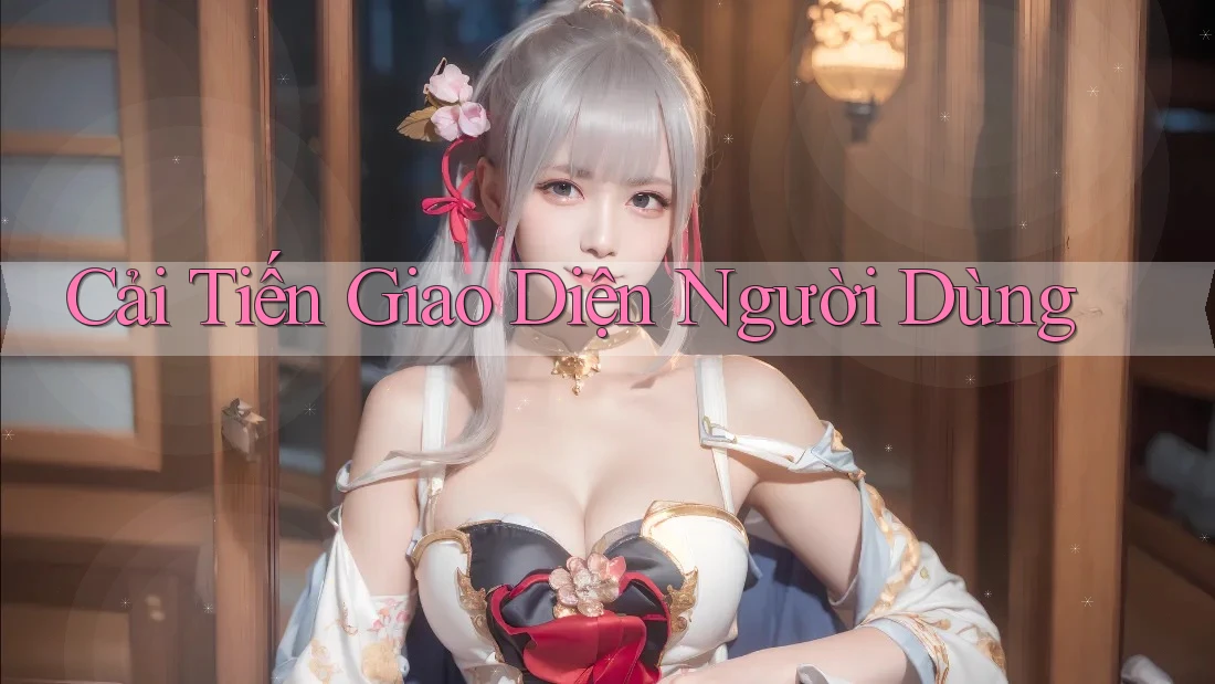 Cải Tiến Giao Diện Người Dùng