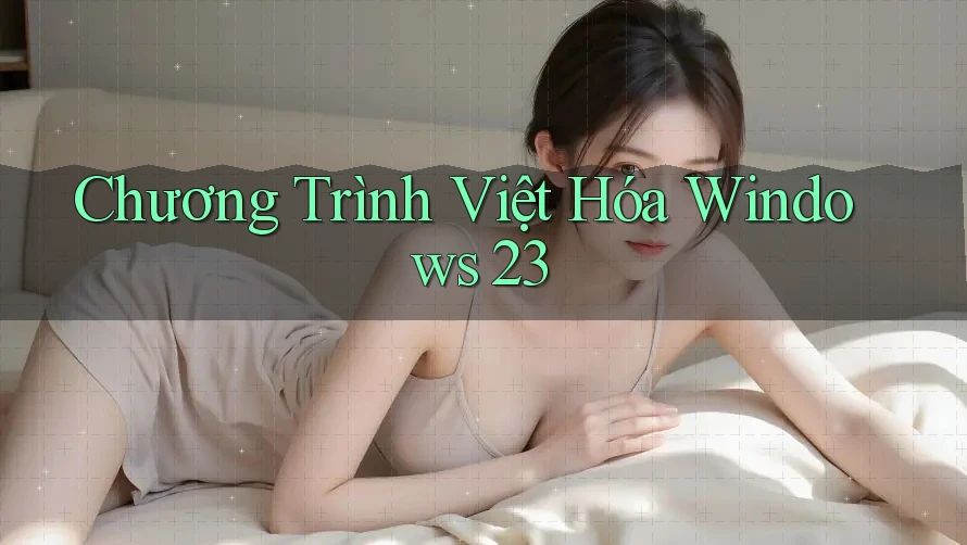 Chương Trình Việt Hóa Windows 23 Chương Trình Việt Hóa Windows 23