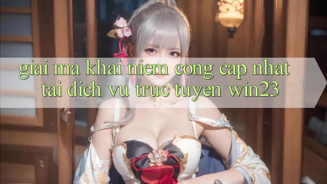 Giải Mã Khái Niệm “Cổng Cập Nhật” Tại Dịch vụ trực tuyến win23 Giải Mã Khái Niệm “Cổng Cập Nhật” Tại Dịch vụ trực tuyến win23