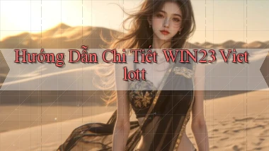 hướng dẫn chi tiết win23 vietlott