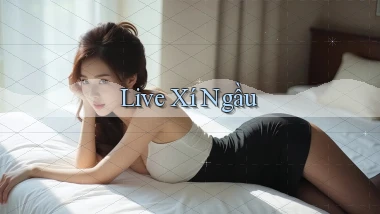 Live Xí ngầu