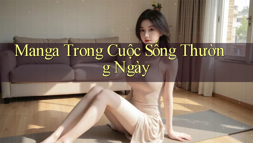 Manga Trong Cuộc Sống Thường Ngày