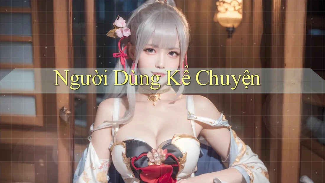 Người Dùng Kể Chuyện
