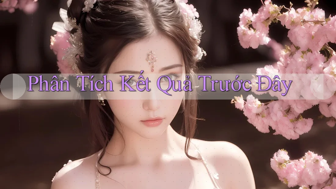 Phân Tích Kết Quả Trước Đây