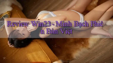 review win23 minh bạch phiên bản việt
