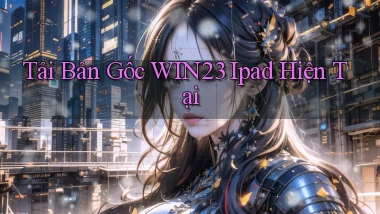 tải bản gốc win23 ipad hiện tại