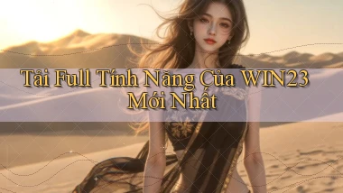 tải full tính năng của win23 mới nhất