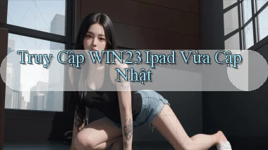 truy cập win23 ipad vừa cập nhật