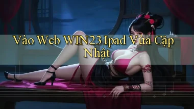 vào web win23 ipad vừa cập nhật