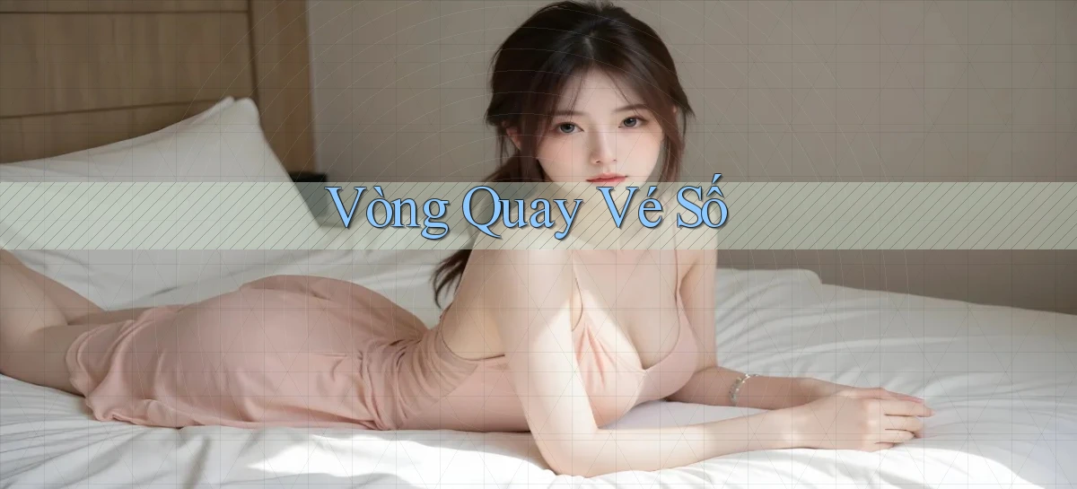 Vòng quay Vé số