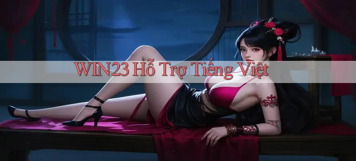 win23 hỗ trợ tiếng việt