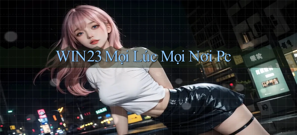 win23 mọi lúc mọi nơi pc