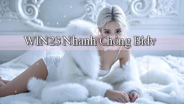 win23 nhanh chóng bidv
