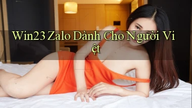 win23 zalo dành cho người việt